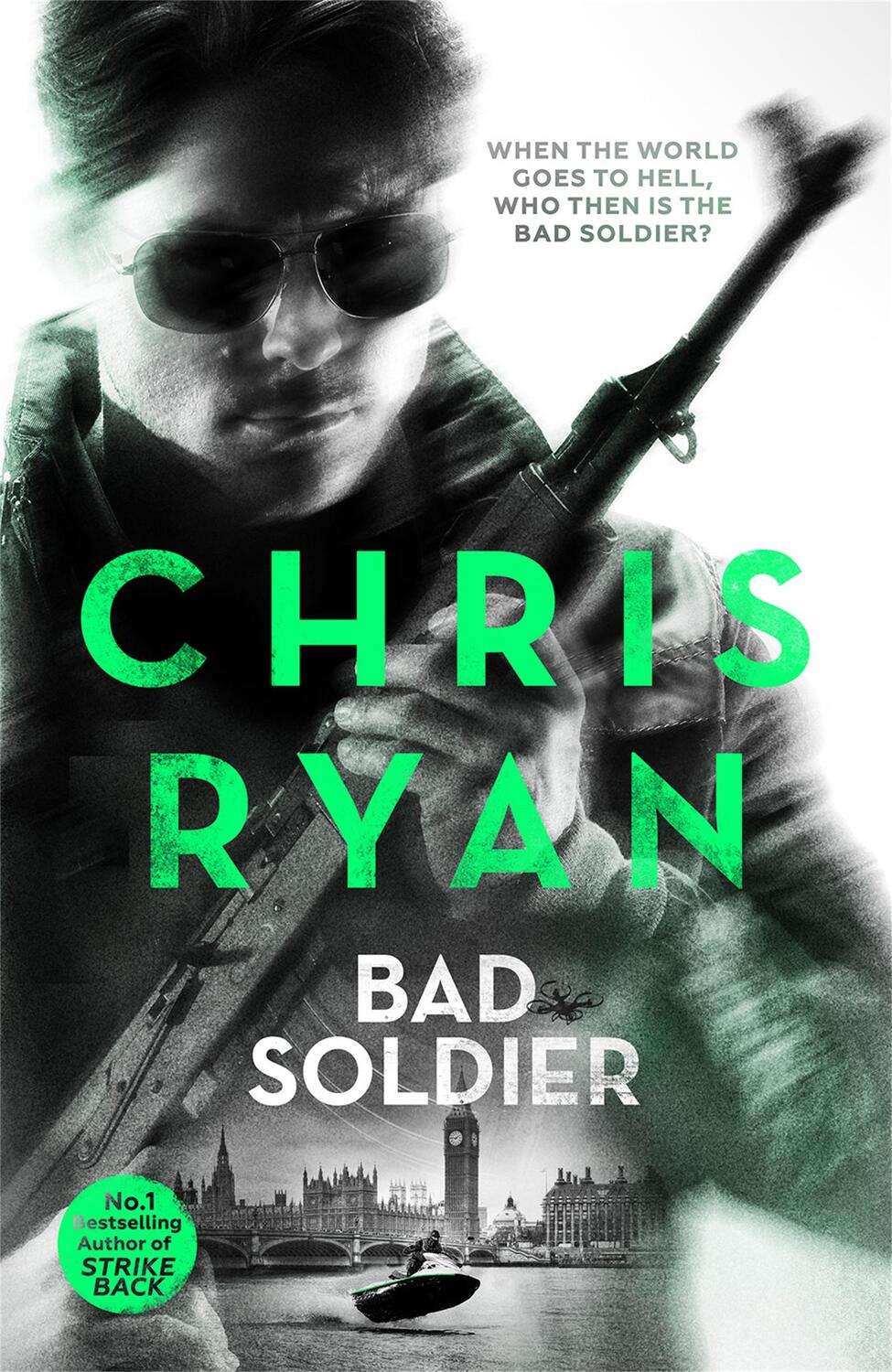 Cover: 9781444783360 | Bad Soldier | Danny Black Thriller 4 | Chris Ryan | Taschenbuch | 2017