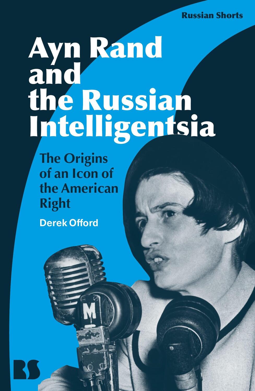 Cover: 9781350283947 | Ayn Rand and the Russian Intelligentsia | Professor Derek Offord