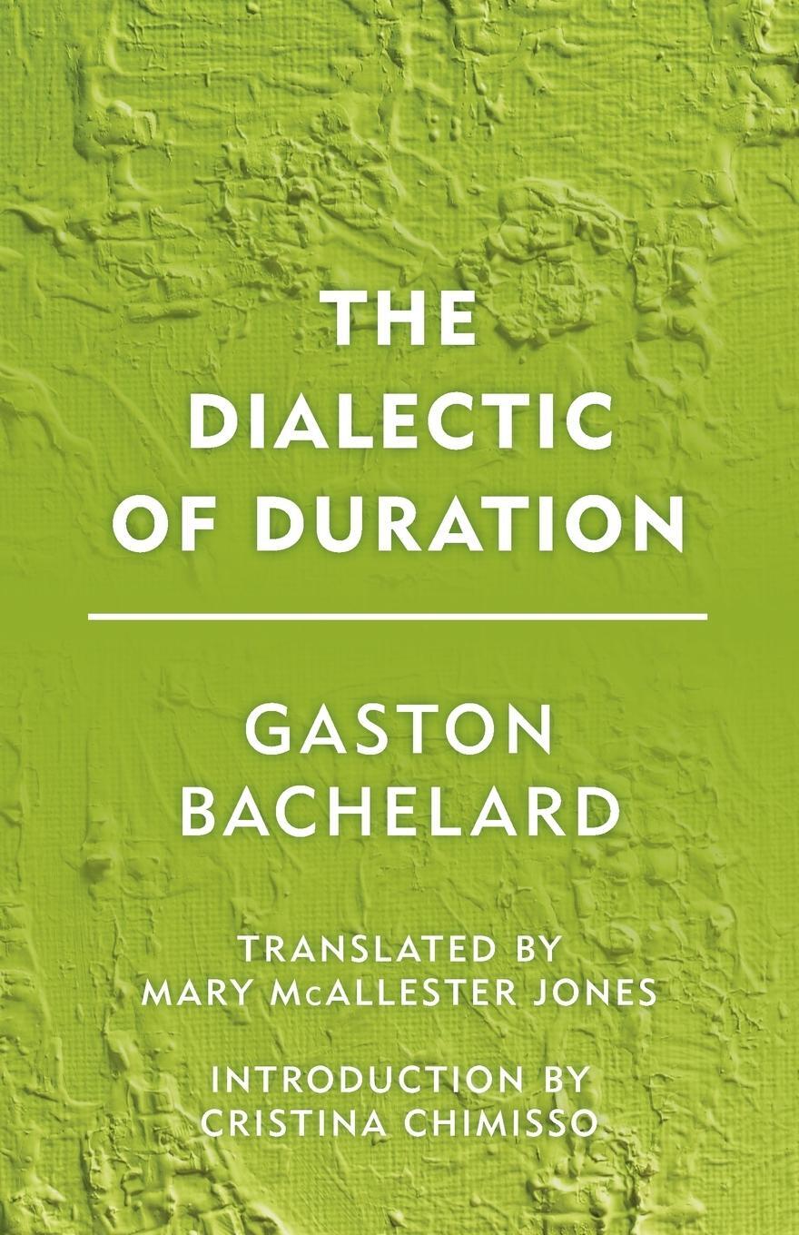 Cover: 9781786600592 | The Dialectic of Duration | Gaston Bachelard | Taschenbuch | Paperback