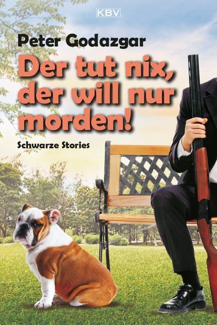 Cover: 9783954412624 | Der tut nix, der will nur morden! | Schwarze Stories | Peter Godazgar