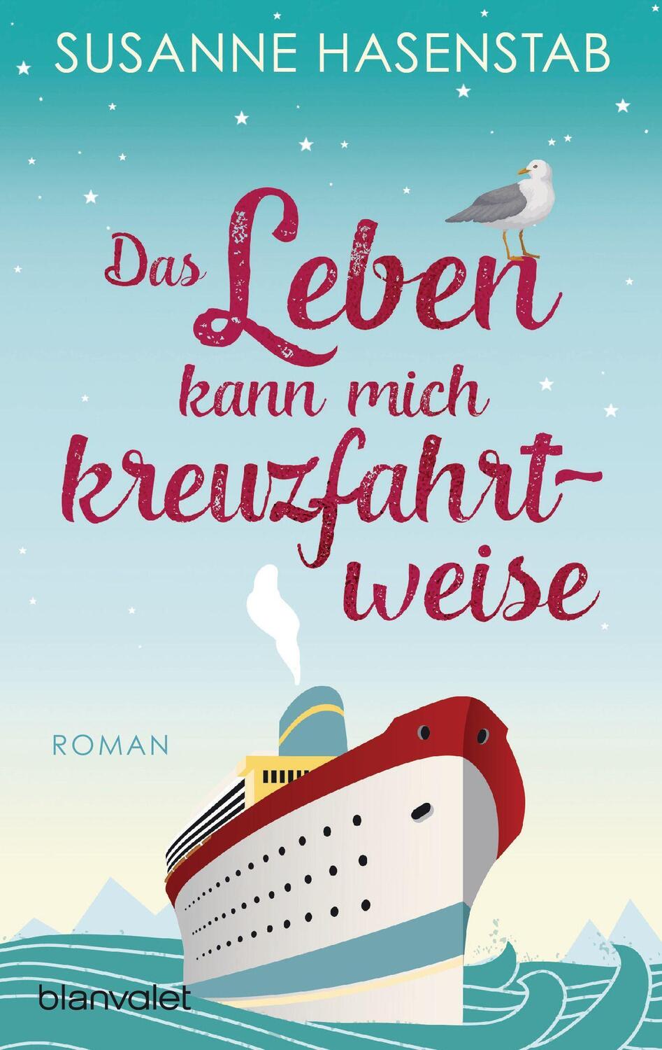 Cover: 9783734111181 | Das Leben kann mich kreuzfahrtweise | Roman | Susanne Hasenstab | Buch