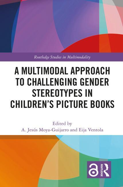 Cover: 9780367703615 | A Multimodal Approach to Challenging Gender Stereotypes in...