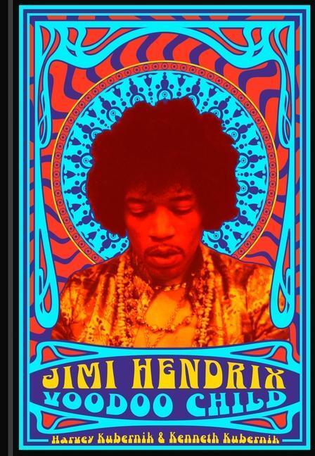 Cover: 9781454937388 | Jimi Hendrix: Voodoo Child | Harvey Kubernik (u. a.) | Buch | Gebunden