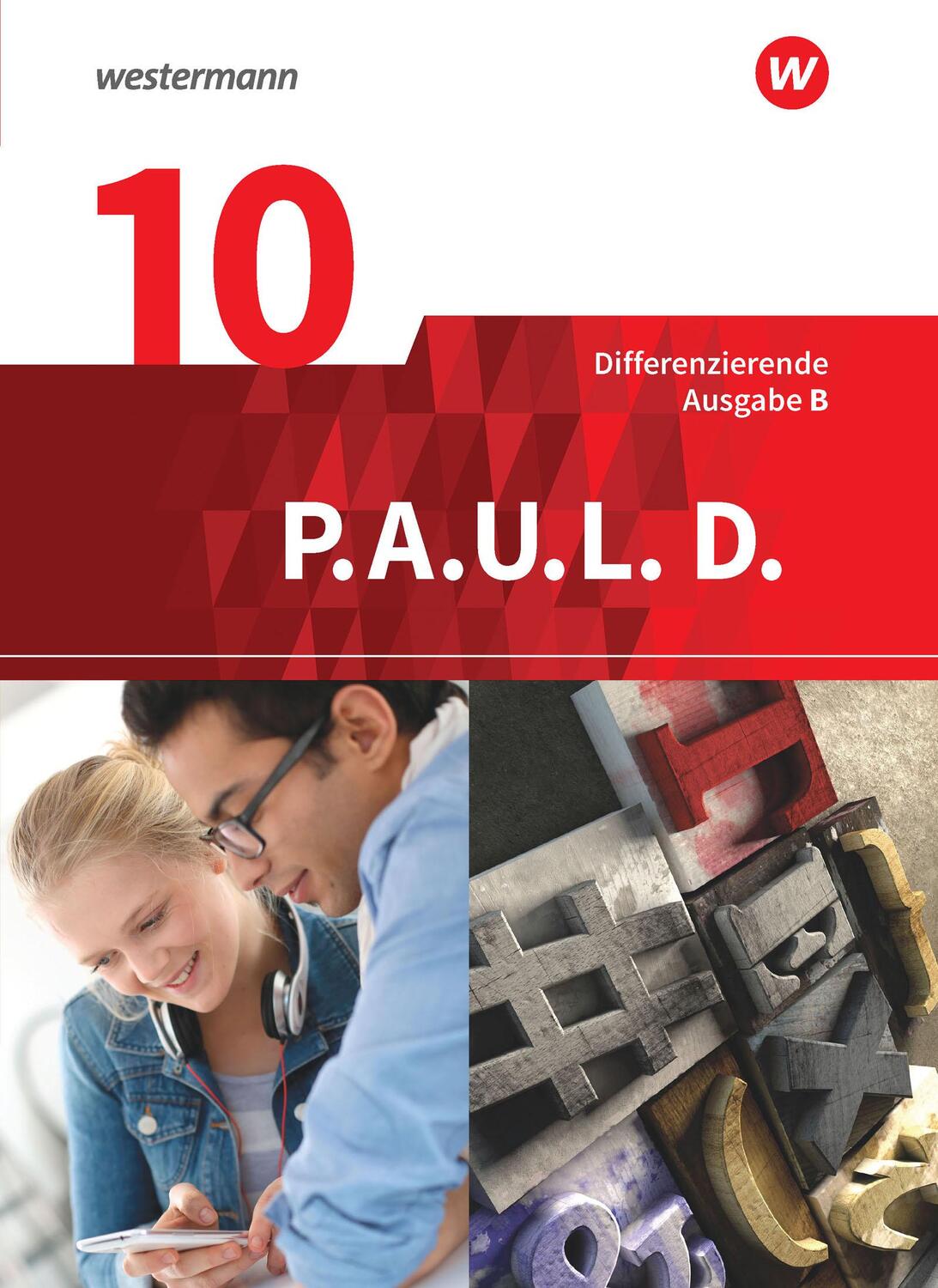 Cover: 9783140281454 | P.A.U.L. D. (Paul) 10. Schülerbuch. Differenzierende Ausgabe für...