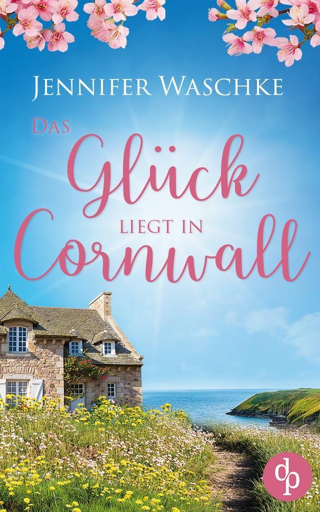 Cover: 9783987784330 | Das Glück liegt in Cornwall | Jennifer Waschke | Taschenbuch | 352 S.