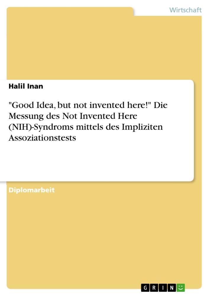 Cover: 9783656005339 | "Good Idea, but not invented here!" Die Messung des Not Invented...