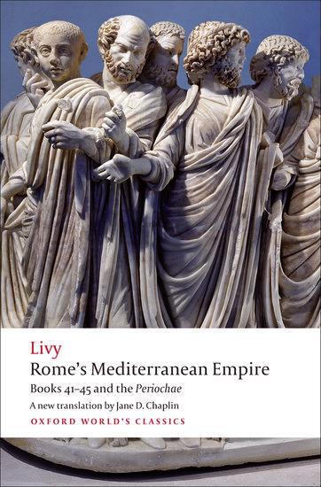 Cover: 9780199556021 | Rome's Mediterranean Empire | Books 41-45 and the Periochae | Livy
