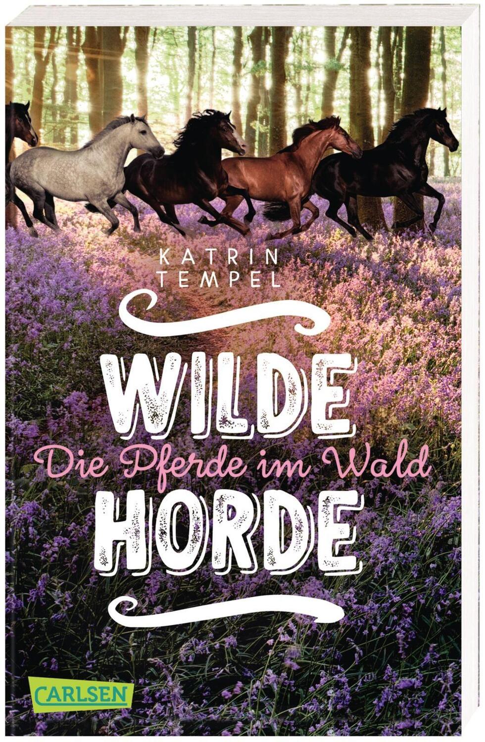 Cover: 9783551319623 | Wilde Horde 1: Die Pferde im Wald | Die Pferde im Wald | Katrin Tempel