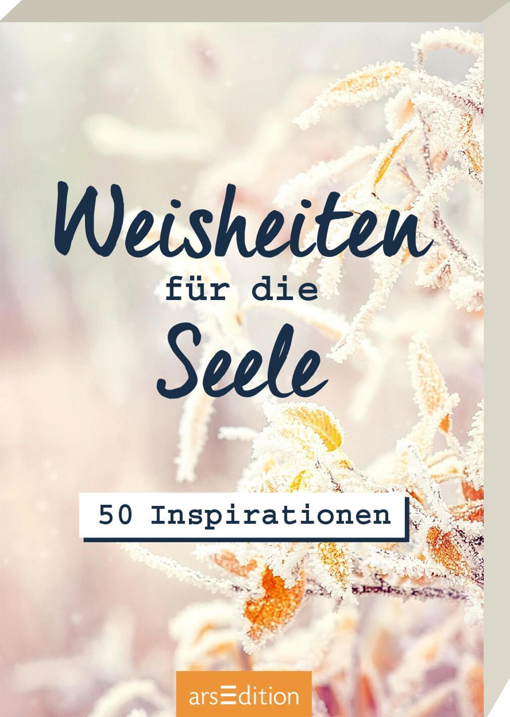 Cover: 9783845854359 | Weisheiten für die Seele | 50 Inspirationen | Taschenbuch | 50 S.