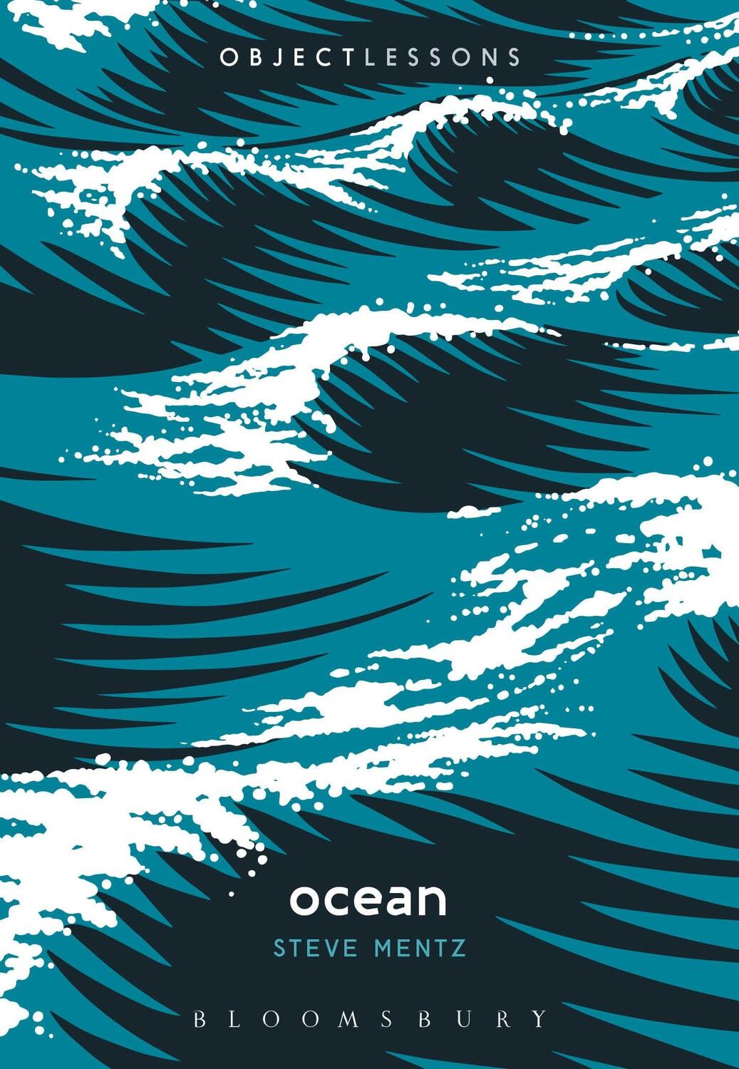Cover: 9781501348631 | Ocean | Dr Steve Mentz | Taschenbuch | Object Lessons | Englisch