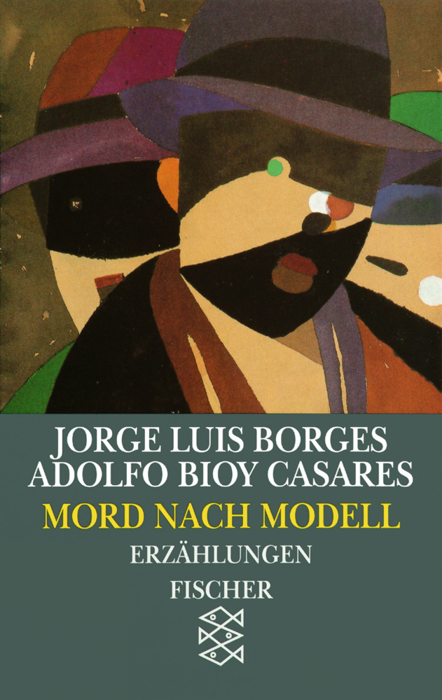 Cover: 9783596105953 | Mord nach Modell | Jorge Luis Borges (u. a.) | Taschenbuch | 288 S.