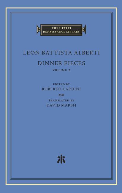 Cover: 9780674295759 | Dinner Pieces | Leon Battista Alberti | Buch | Englisch | 2024