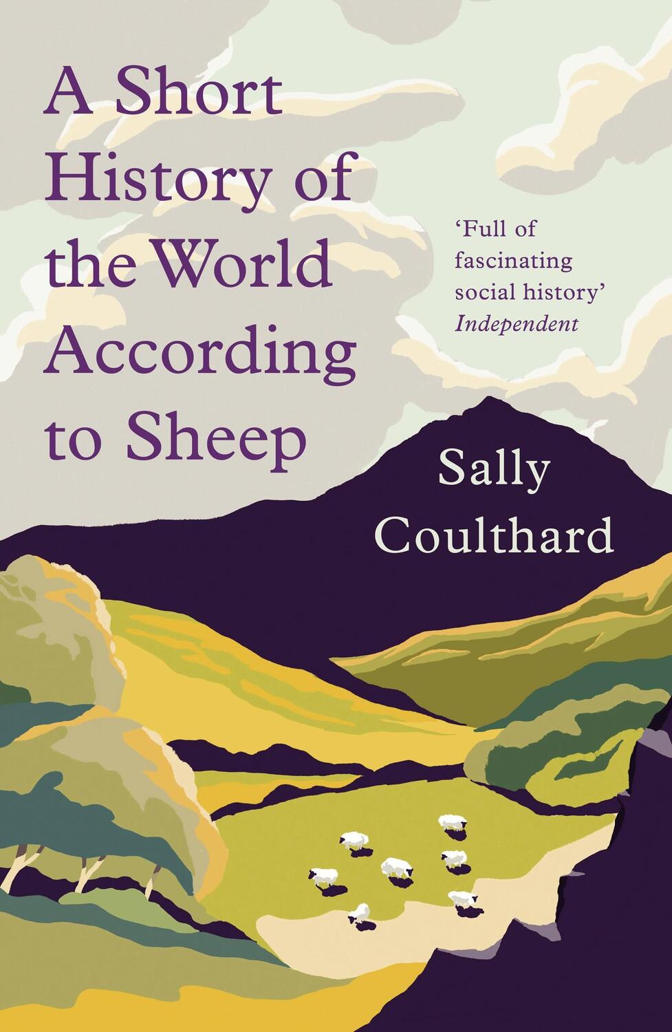 Cover: 9781789544213 | A Short History of the World According to Sheep | Sally Coulthard