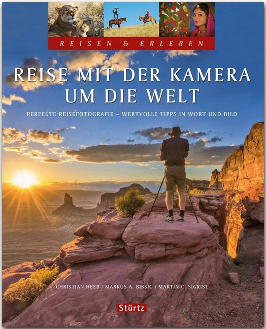 Cover: 9783800346349 | Reise mit der Kamera um die Welt | Martin Sigrist | Buch | 128 S.