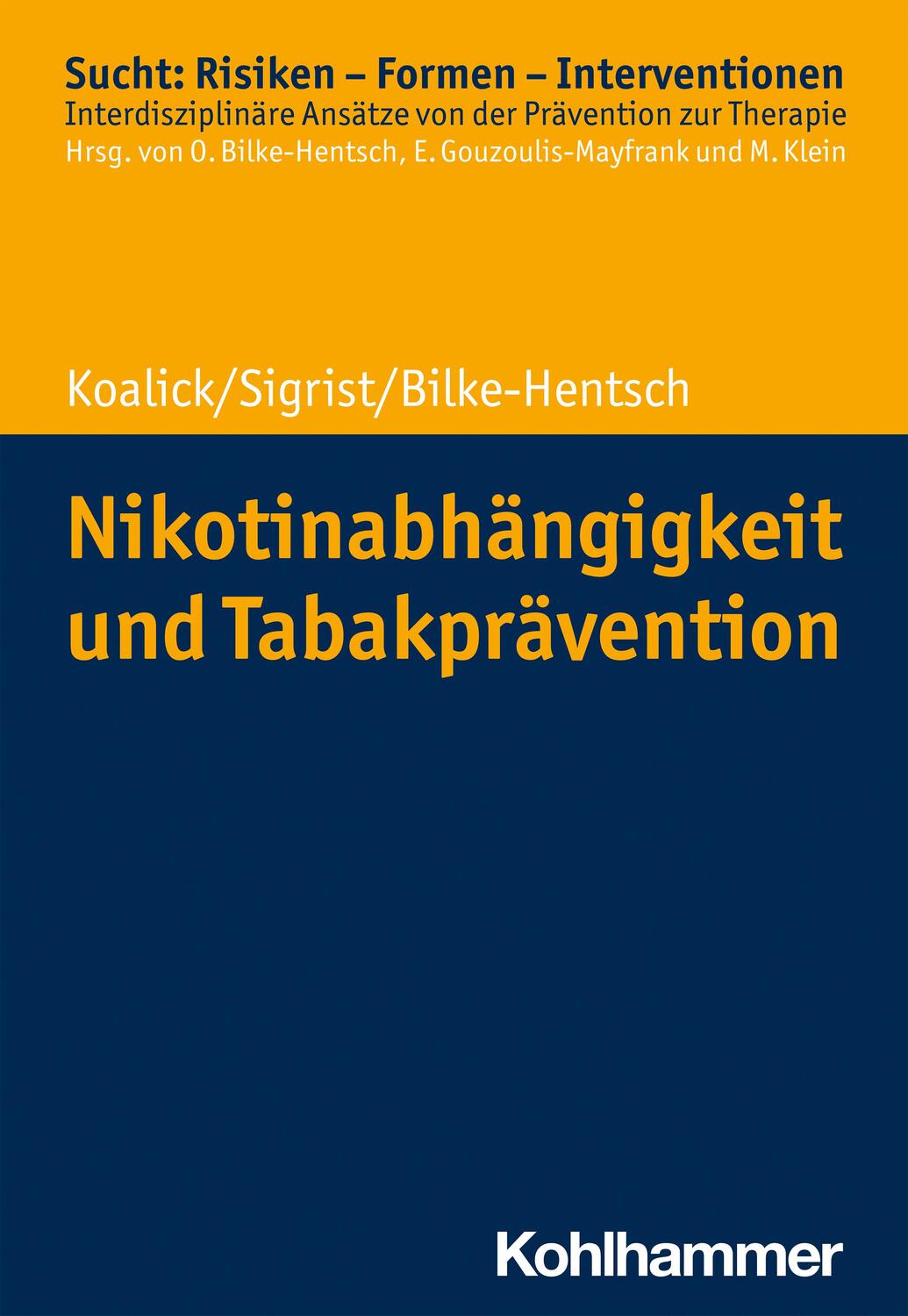 Cover: 9783170371743 | Nikotinabhängigkeit und Tabakprävention | Susann Koalick (u. a.)