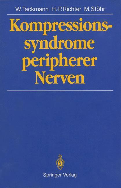 Cover: 9783642717697 | Kompressionssyndrome peripherer Nerven | Wolfgang Tackmann (u. a.)