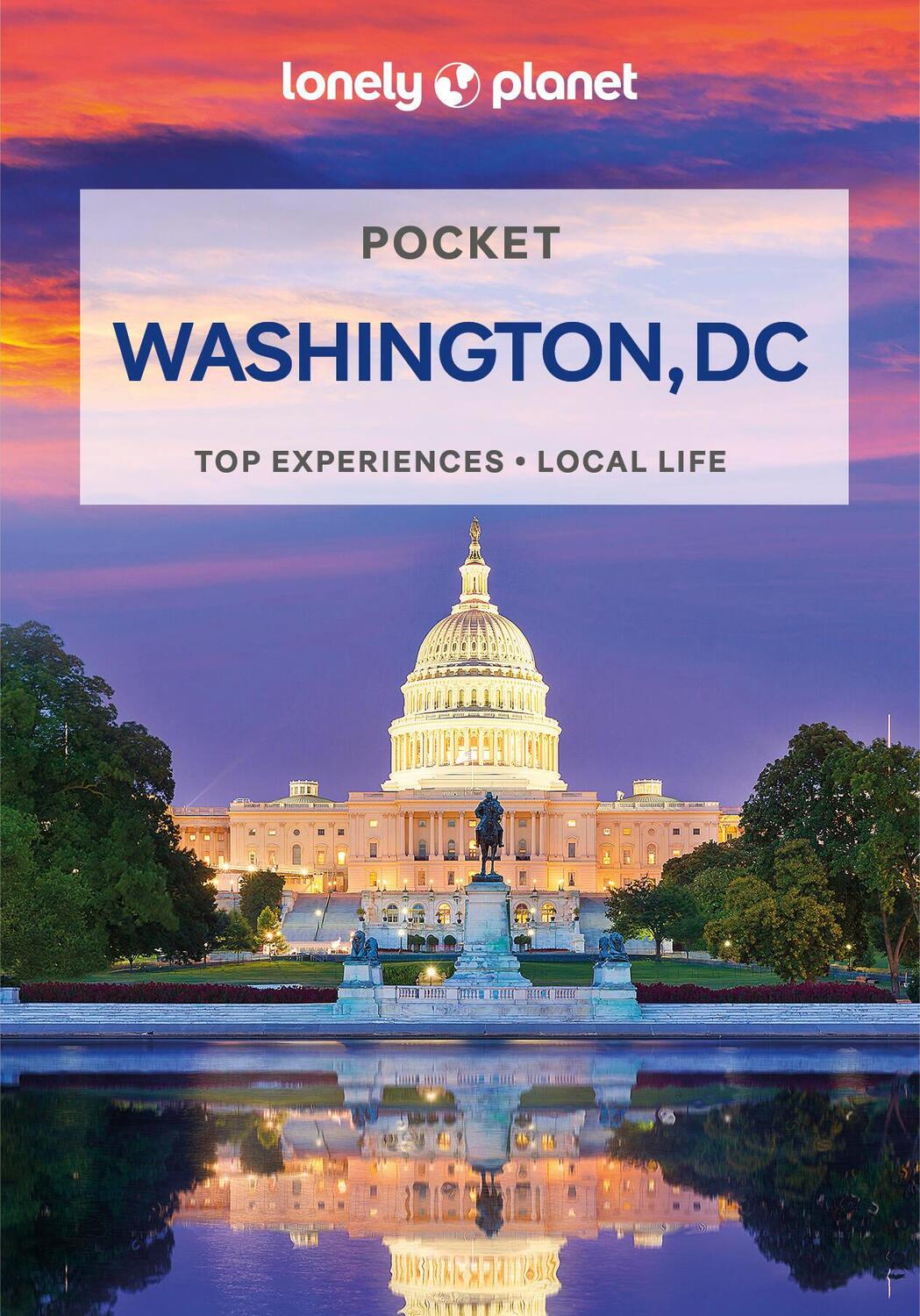 Cover: 9781787016286 | Lonely Planet Pocket Washington, DC | Karla Zimmerman (u. a.) | Buch