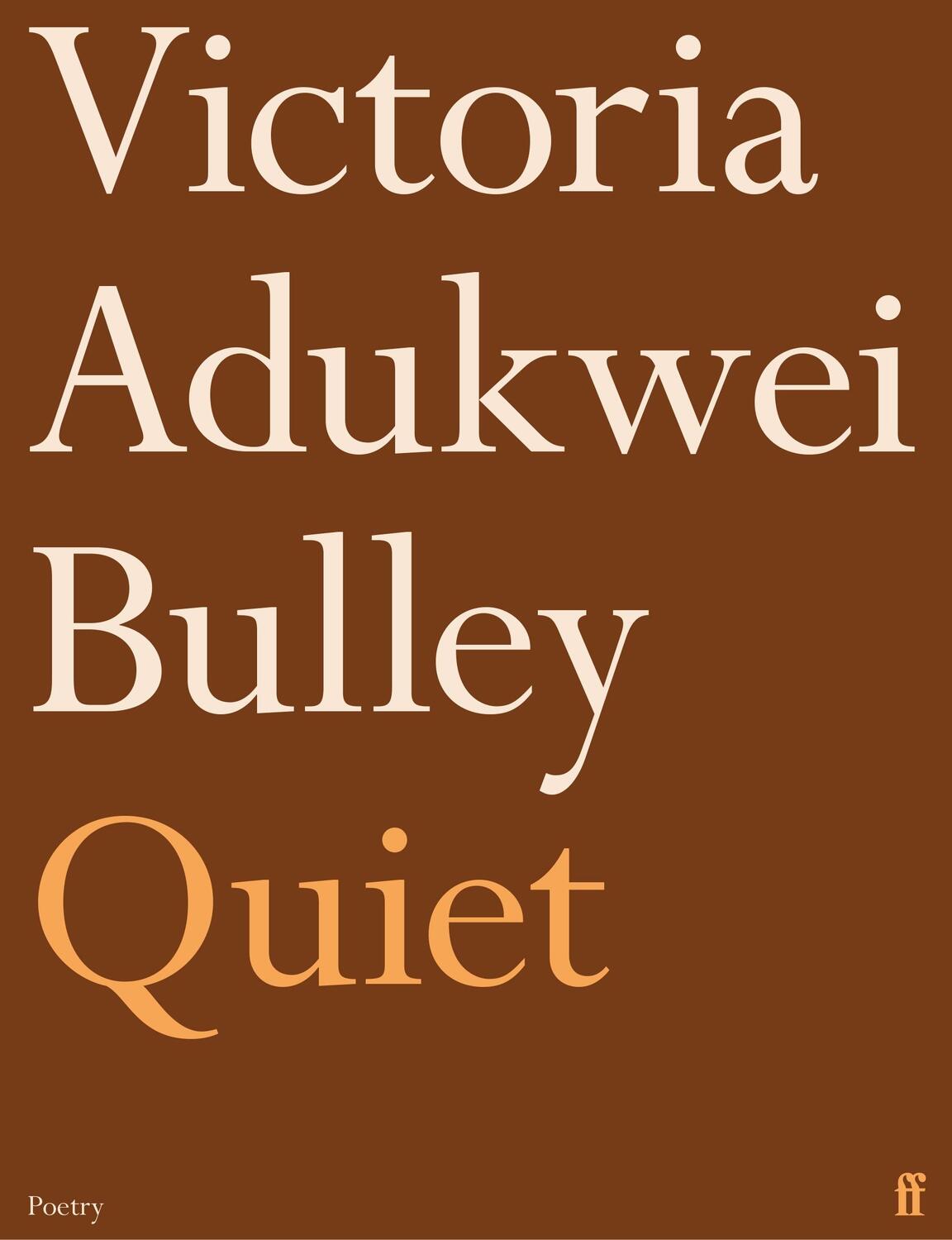 Cover: 9780571370337 | Quiet | Victoria Adukwei Bulley | Taschenbuch | Englisch | 2022