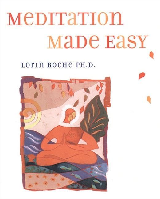 Cover: 9780062515421 | Meditation Made Easy | Lorin Roche | Taschenbuch | Englisch | 1998