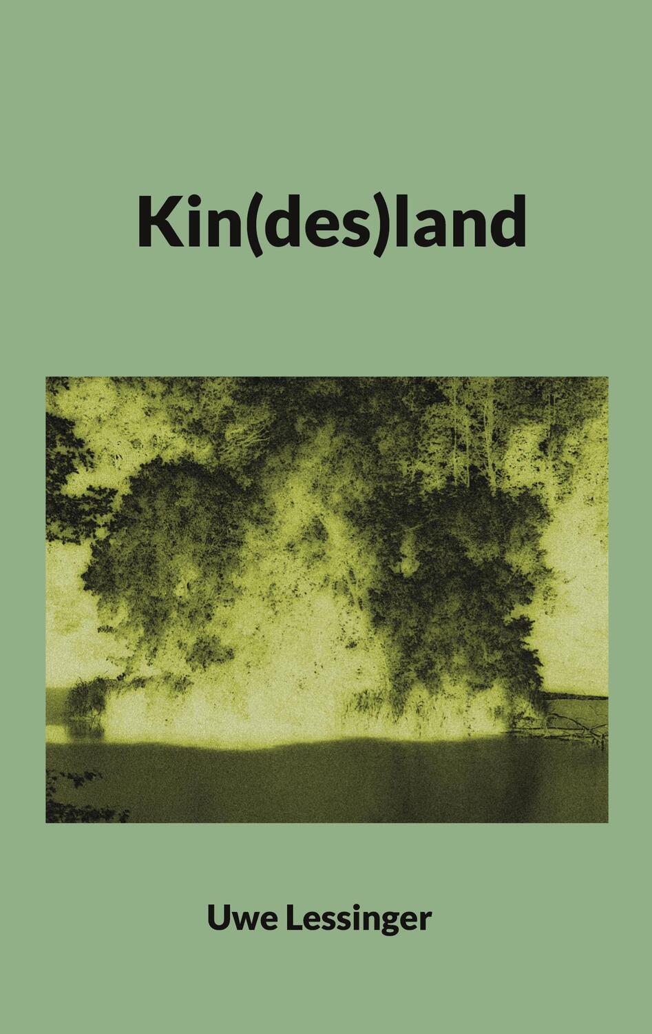 Cover: 9783757804039 | Kin(des)land | Uwe Lessinger | Taschenbuch | Paperback | Deutsch