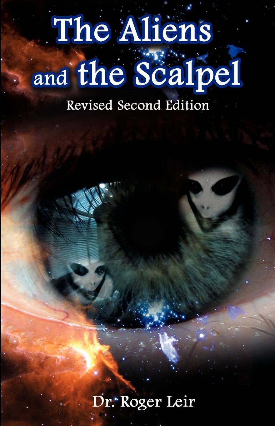 Cover: 9781585091065 | The Aliens and the Scalpel | Roger K. Leir | Taschenbuch | Paperback
