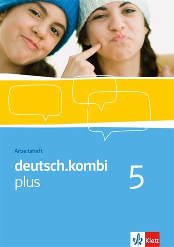 Cover: 9783123132957 | deutsch.kombi plus 5. Arbeitsheft 9. Klasse. Sprach- und Lesebuch...