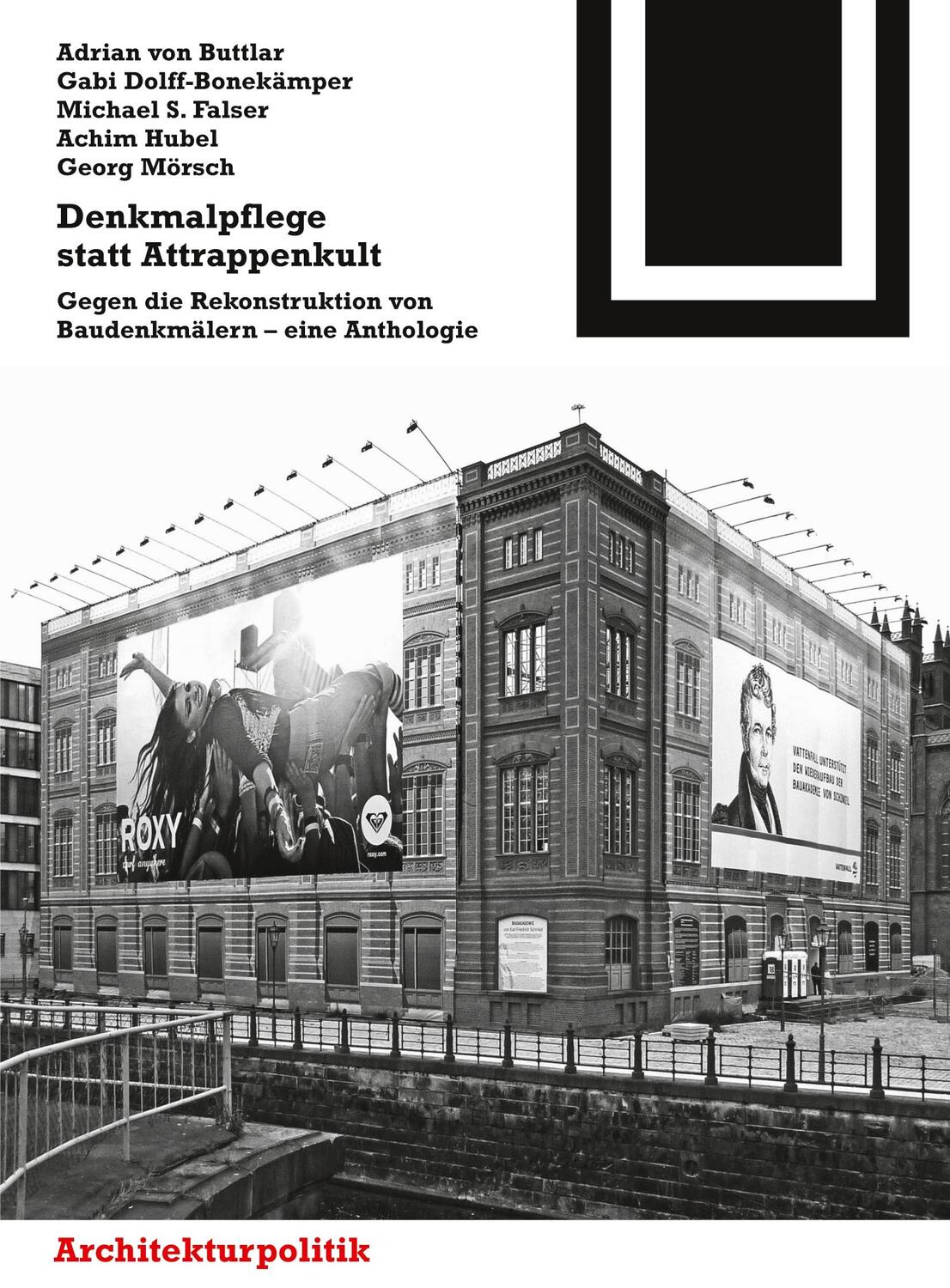 Cover: 9783034607056 | Denkmalpflege statt Attrappenkult | Adrian von Buttlar (u. a.) | Buch