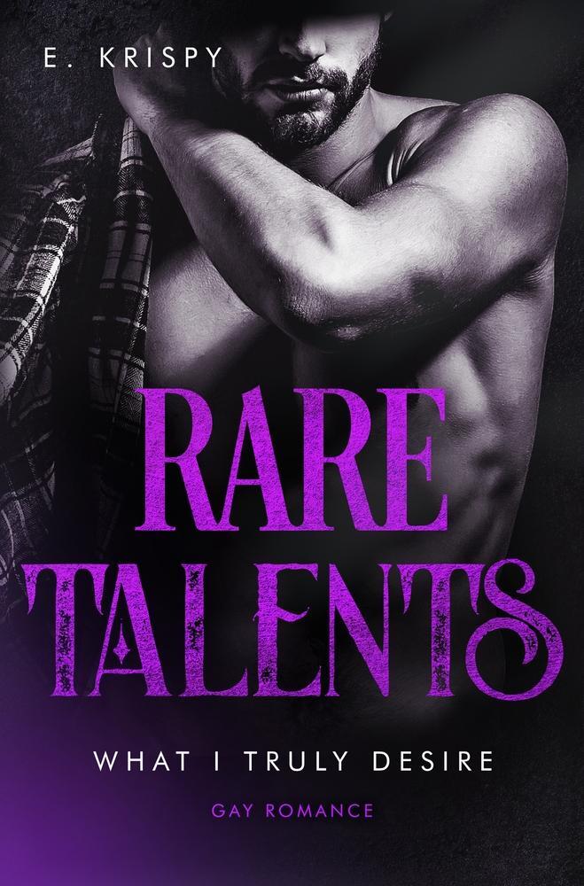 Cover: 9783757931148 | Rare talents | E. Krispy | Taschenbuch | What I truly desire | 232 S.