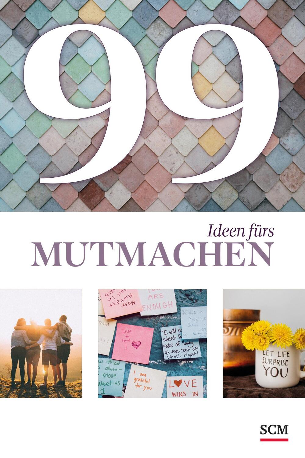 Cover: 9783789398827 | 99 Ideen fürs Mutmachen | Annegret Prause | Buch | 100 S. | Deutsch
