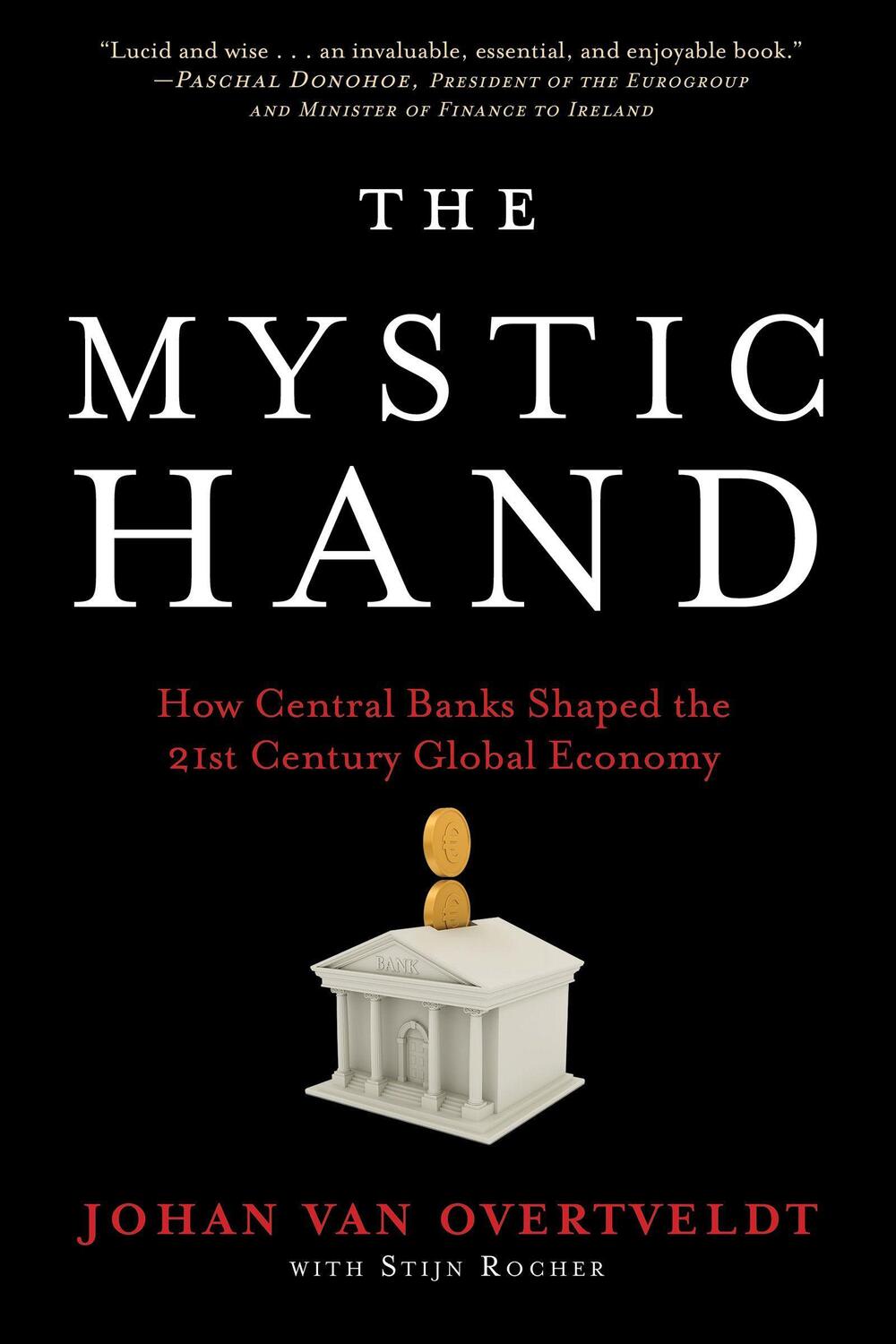 Cover: 9781572843066 | The Mystic Hand: How Central Banks Shaped the 21st Century Global...