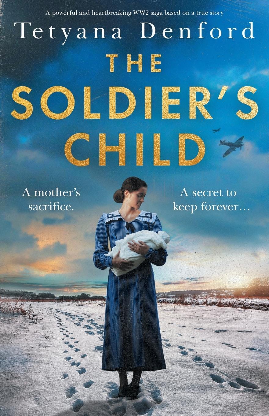 Cover: 9781837905782 | The Soldier's Child | Tetyana Denford | Taschenbuch | Paperback | 2023