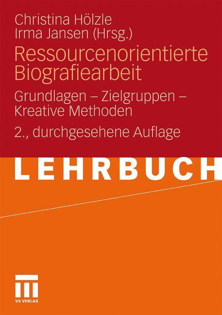 Cover: 9783531177748 | Ressourcenorientierte Biografiearbeit | Irma Jansen (u. a.) | Buch