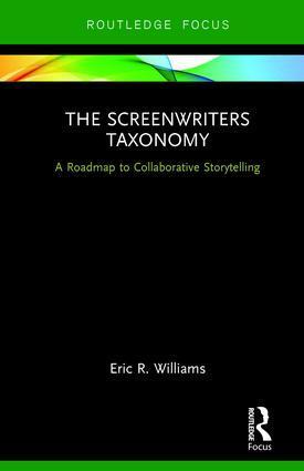 Cover: 9781138090392 | The Screenwriters Taxonomy | Eric Williams | Buch | Englisch | 2017