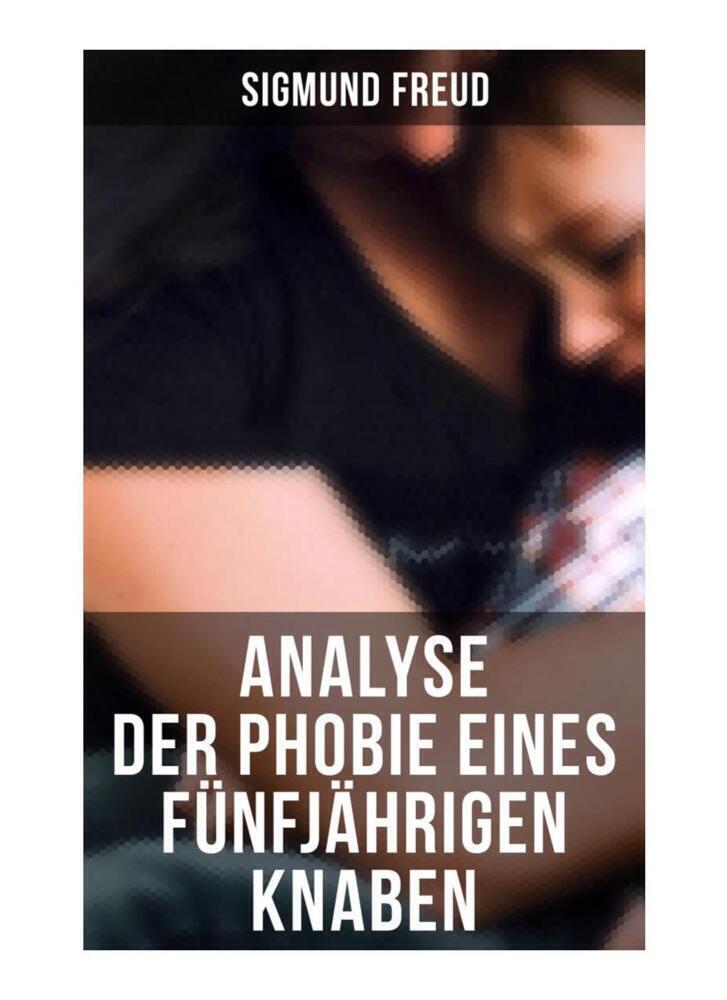 Cover: 9788027259298 | Sigmund Freud: Analyse der Phobie eines fünfjährigen Knaben | Freud