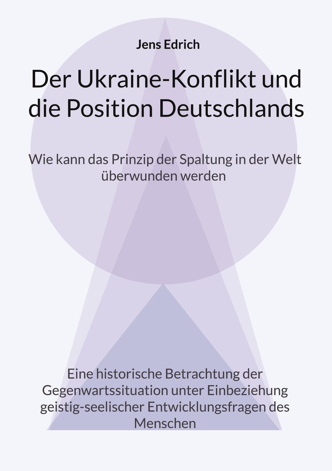 Cover: 9783753404622 | Der Ukraine Konflikt und die Position Deutschlands | Jens Edrich