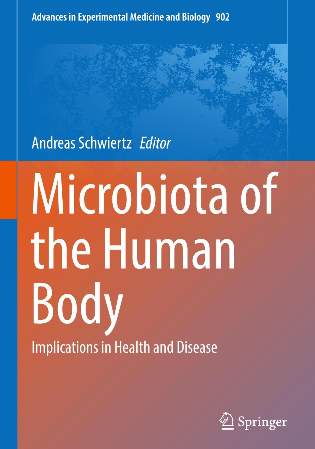 Cover: 9783319312460 | Microbiota of the Human Body | Implications in Health and Disease