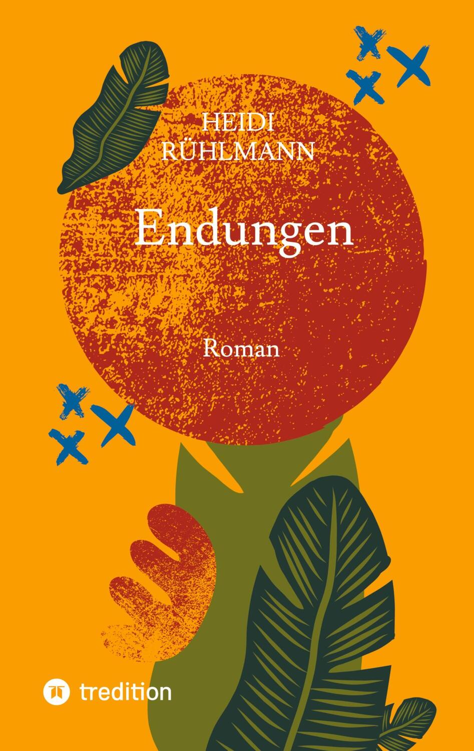 Cover: 9783347541399 | Endungen | Roman | Heidi Rühlmann | Taschenbuch | Paperback | Deutsch