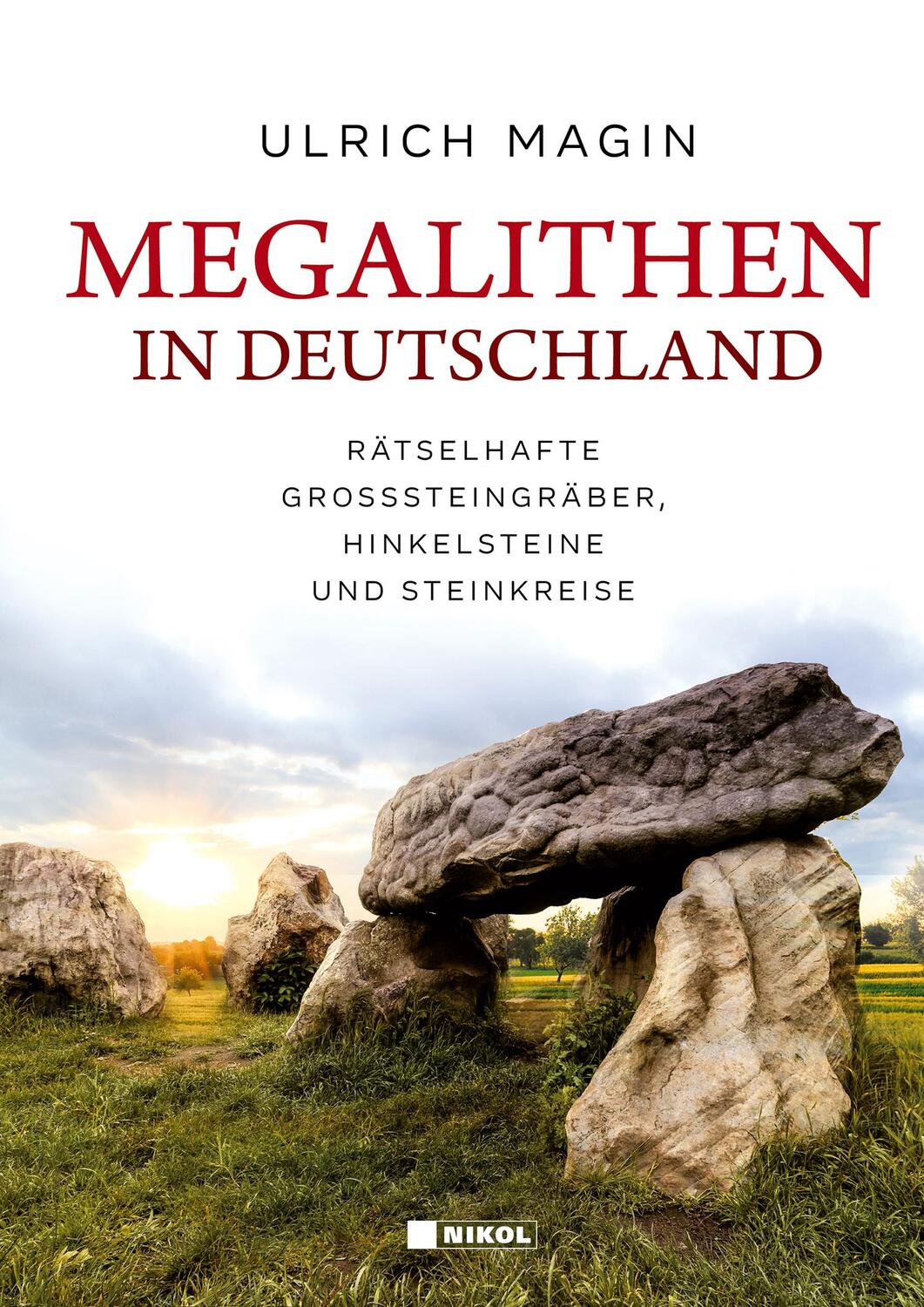 Cover: 9783868207002 | Megalithen in Deutschland | Ulrich Magin | Buch | 208 S. | Deutsch