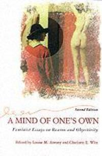 Cover: 9780813366074 | A Mind Of One's Own | Feminist Essays On Reason And Objectivity | Buch
