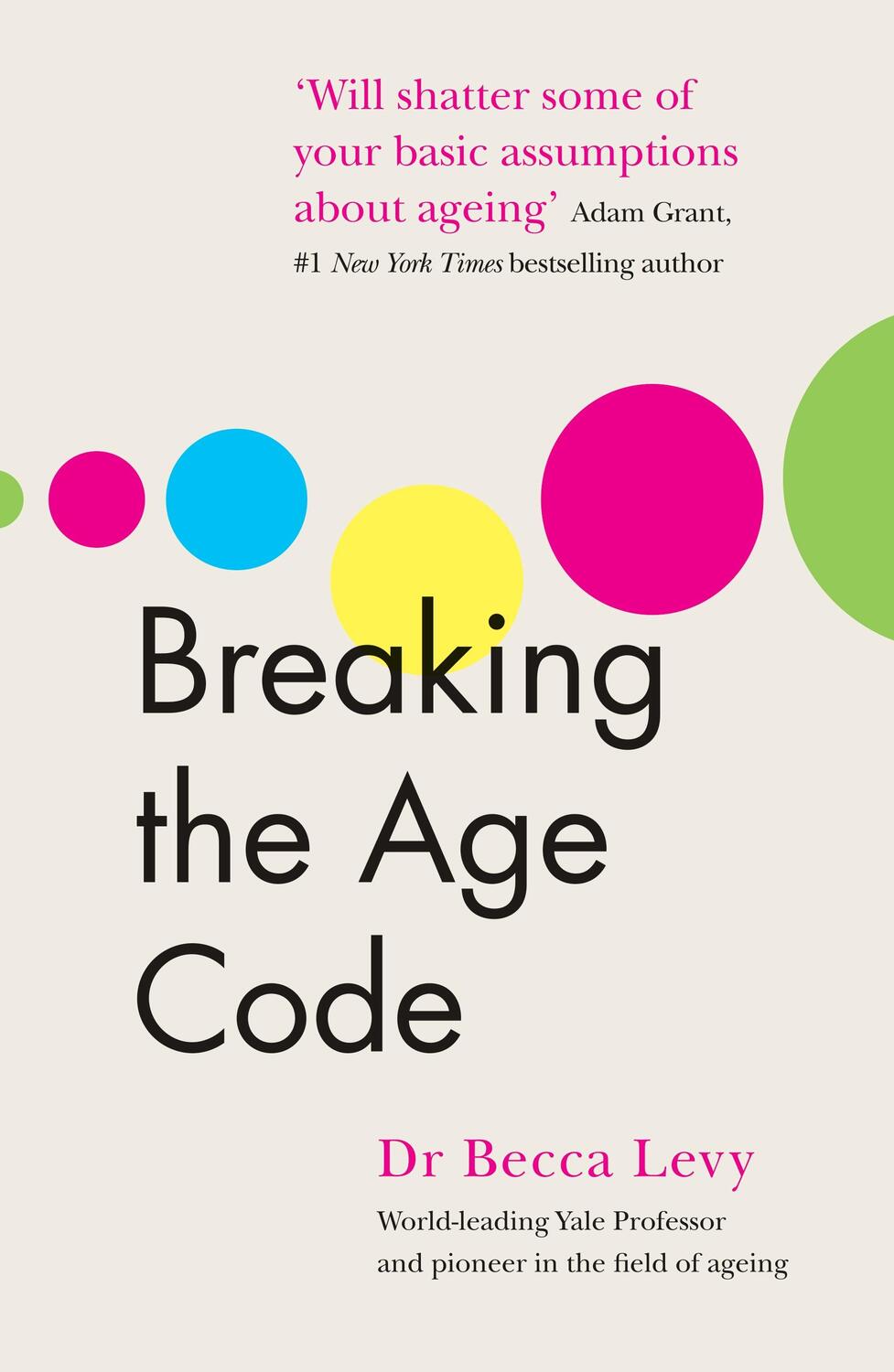 Cover: 9781785043550 | Breaking the Age Code | Becca Levy | Taschenbuch | Vermilion | 2022