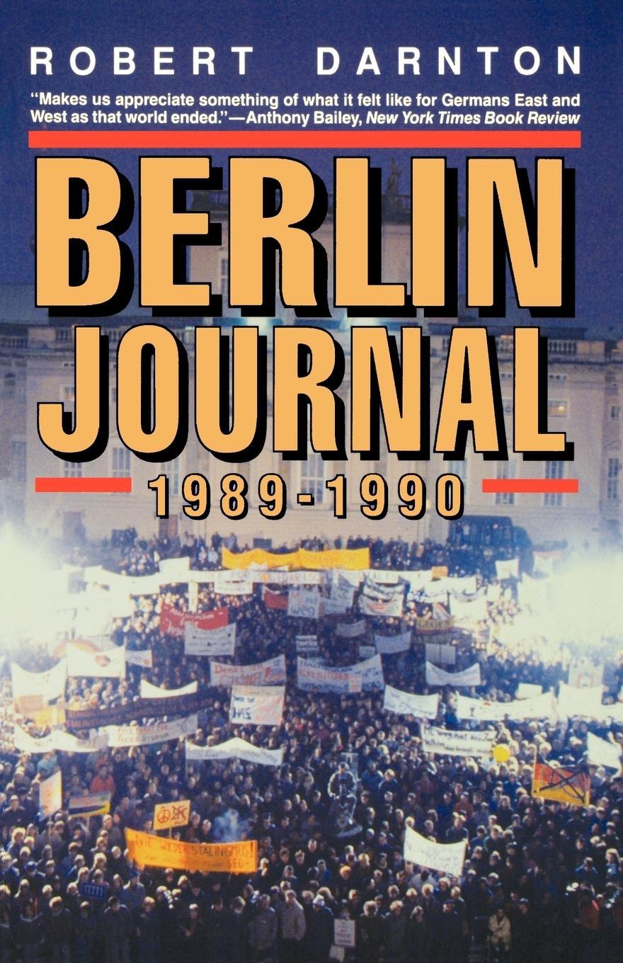 Cover: 9780393310184 | Berlin Journal, 1989-1990 | Robert Darnton | Taschenbuch | Paperback