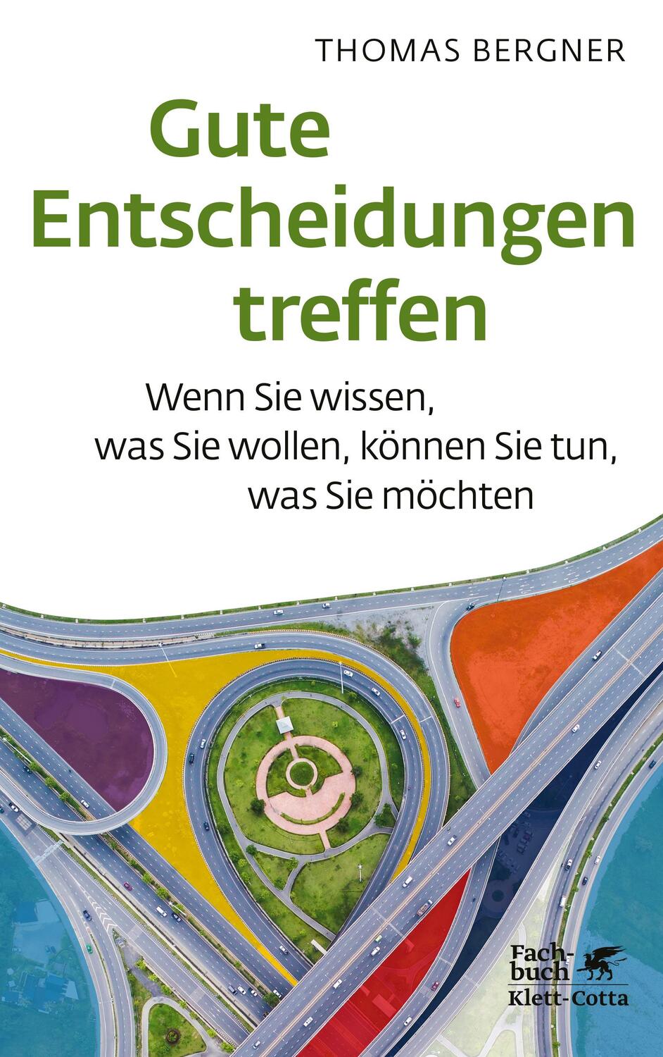 Cover: 9783608980738 | Gute Entscheidungen treffen | Thomas Bergner | Taschenbuch | 329 S.