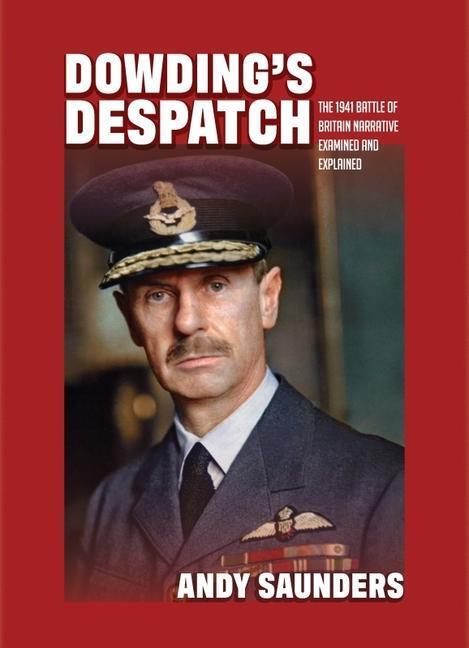 Cover: 9781911621959 | Dowding's Despatch | Andy Saunders | Buch | Englisch | 2020