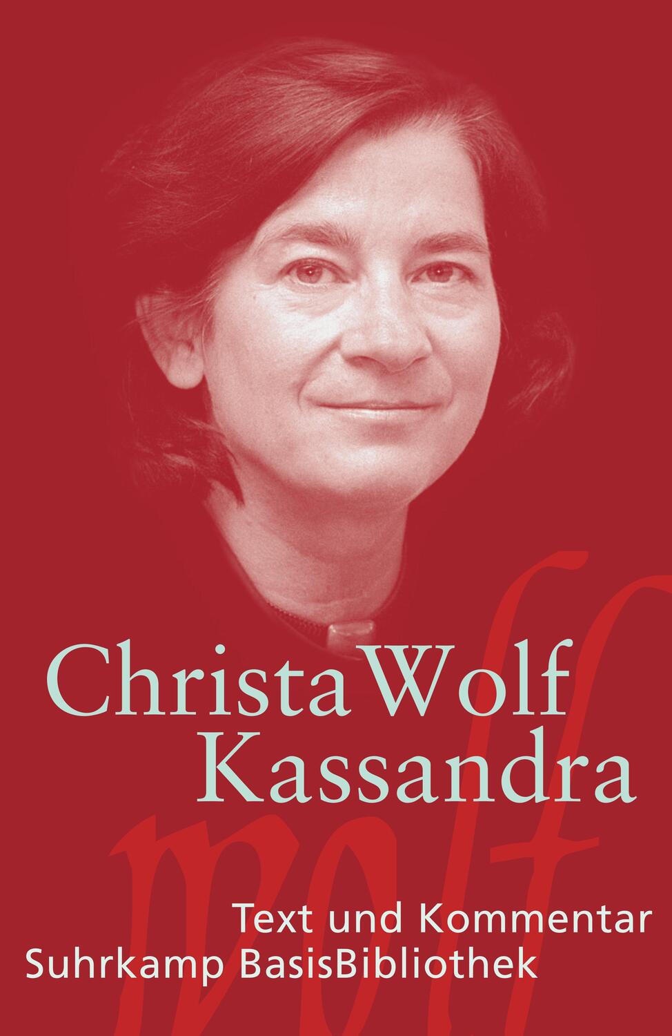 Cover: 9783518189214 | Kassandra | Christa Wolf | Taschenbuch | Suhrkamp BasisBibliothek