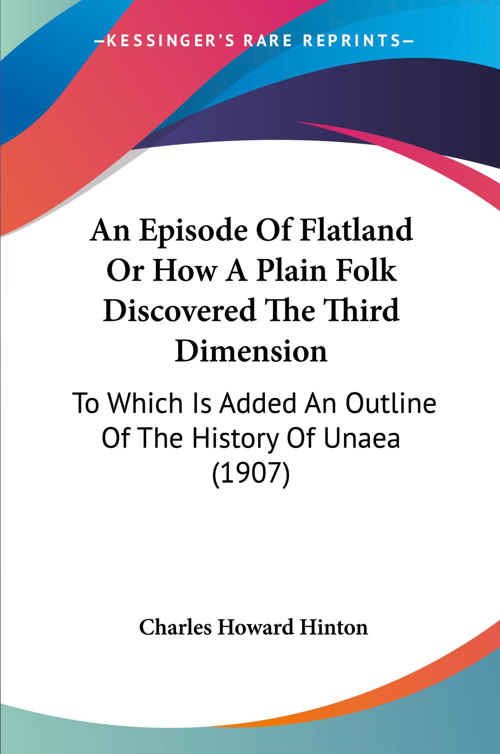 Cover: 9781120149022 | An Episode Of Flatland Or How A Plain Folk Discovered The Third...