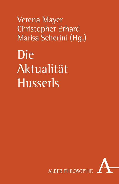 Cover: 9783495484623 | Die Aktualität Husserls | Verena Mayer (u. a.) | Taschenbuch | 380 S.