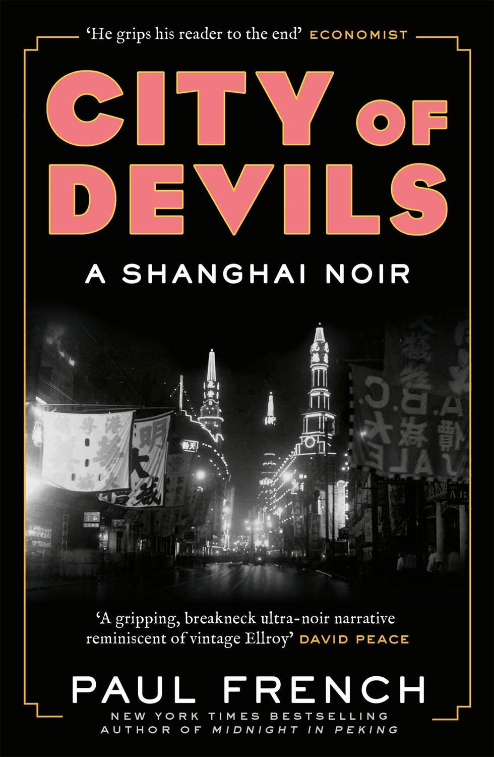 Cover: 9781787470347 | City of Devils | A Shanghai Noir | Paul French | Taschenbuch | 2019