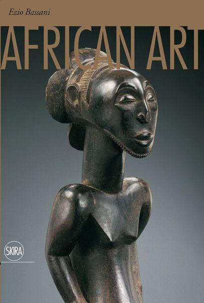 Cover: 9788857208695 | African Art | Ezio Bassani | Buch | Englisch | 2012 | Skira