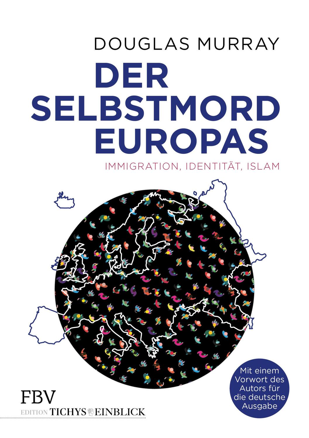 Cover: 9783959721059 | Der Selbstmord Europas | Immigration, Identität, Islam | Murray | Buch