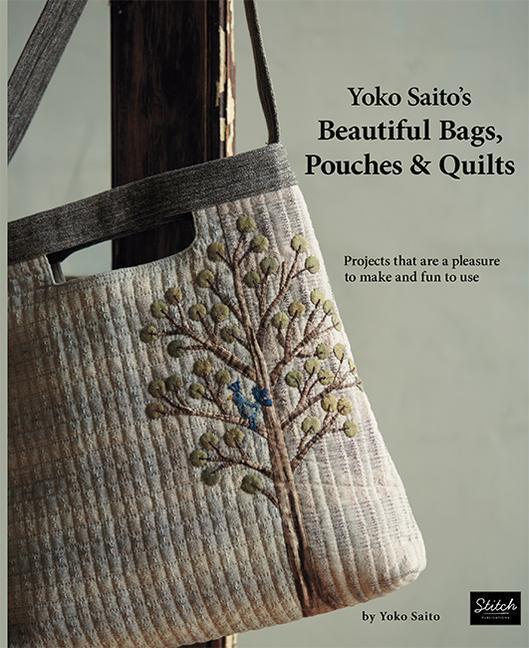 Cover: 9780986302985 | Yoko Saito's Beautiful Bags, Pouches &amp; Quilts | Yoko Saito | Buch